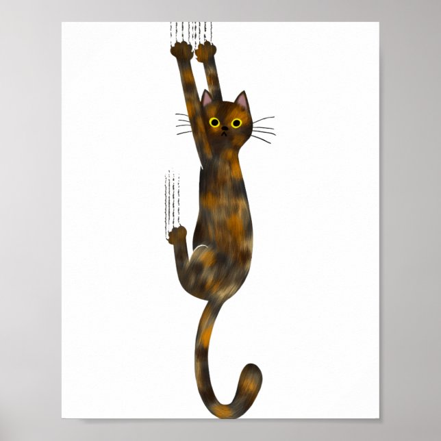 Tortoise Shell Cat Hanging On Funny Tortie Cat  Poster (Framsidan)