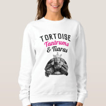 Tortoise Tantrums & Tiaras | Sötskjorta