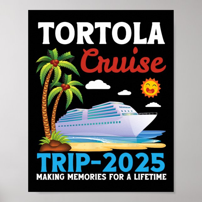 Tortola-kryssning 2025 Skapar Minnen För Livet Poster (Framsidan)