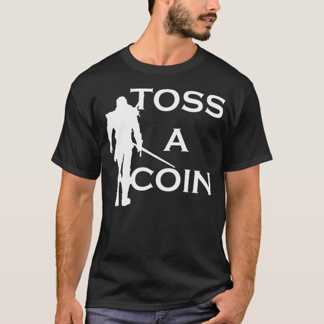 Toss A Coin T Shirt (Framsida)