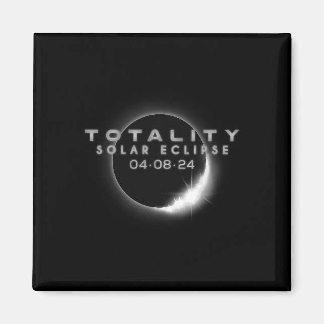 Total Solar Eclipse 04.08.2024 Totality 2 Magnet (Framsidan)