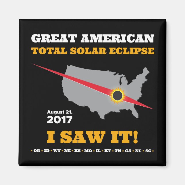 Total Solar Eclipse - 2017 - jag såg det! Magnet (Framsidan)