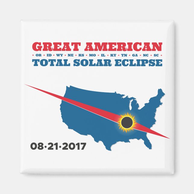 Total Solar Eclipse - 2017 - jag såg det! Magnet (Framsidan)