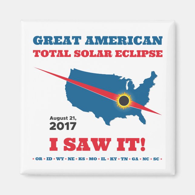 Total Solar Eclipse - 2017 - jag såg det! Magnet (Framsidan)