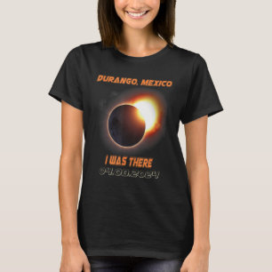 Total Solar Eclipse 2024 Durango Mexico 1 T Shirt