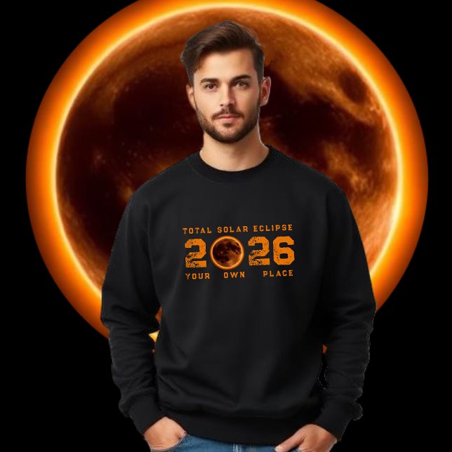 Total Solar Eclipse 2026 Lång Ärmad Tröja (Total Solar Eclipse 2026 Sweatshirt personalized with your own place )