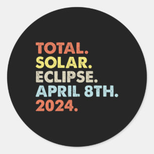 Total Solar Eclipse 8 april 2024 Totality Astron Runt Klistermärke