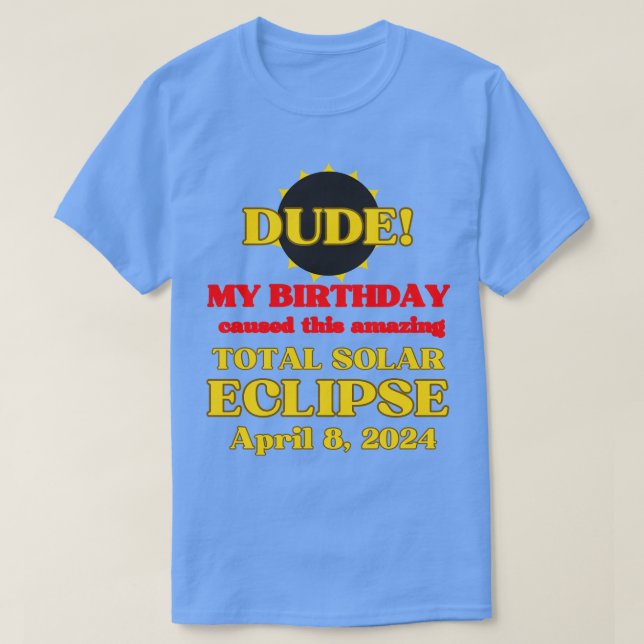 Total Solar Eclipse April 8 2024 Bästa födelsedag  T Shirt (Design framsida)