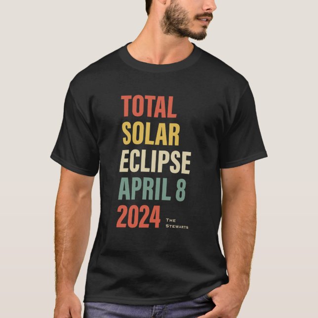 Total Solar Eclipse April 8 2024 Family Keepsaké T Shirt (Framsida)