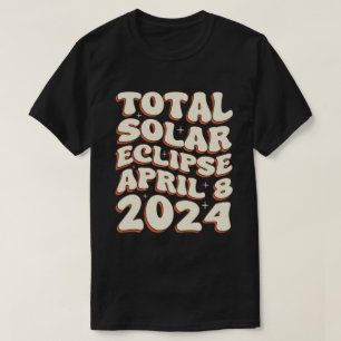 Total Solar Eclipse April 8 2024 Retro Groovy T Shirt
