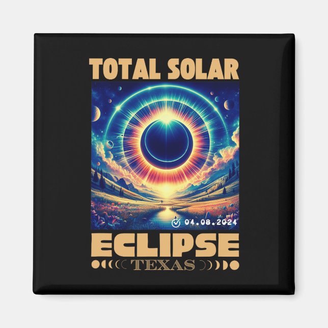 Total Solar Eclipse April 8 2024 Texas Solar Eclip Magnet (Framsidan)