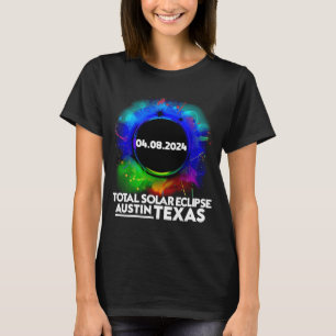 Total Solar Eclipse Austin TEXAS 8 april 2024 Tota T Shirt
