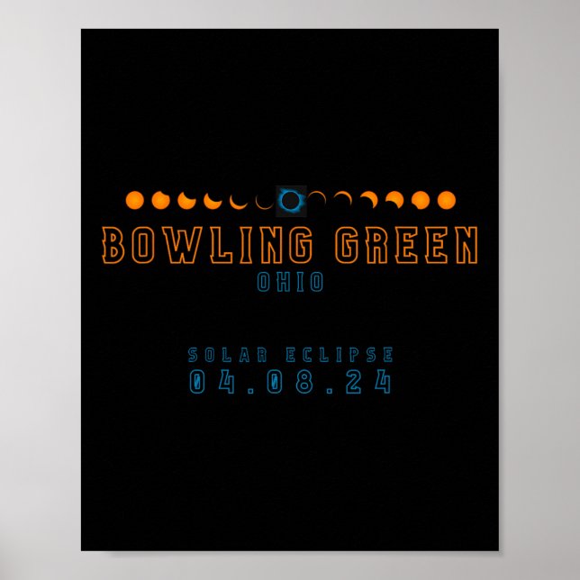 Total Solar Eclipse Bowling Grönt Ohio 04.08.24 Poster (Framsidan)