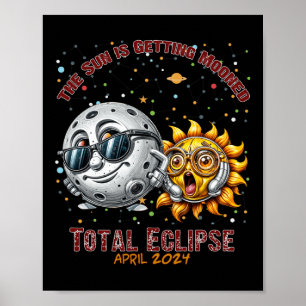 Total Solar Eclipse Chase April 2024 Sol Is Gettin Poster
