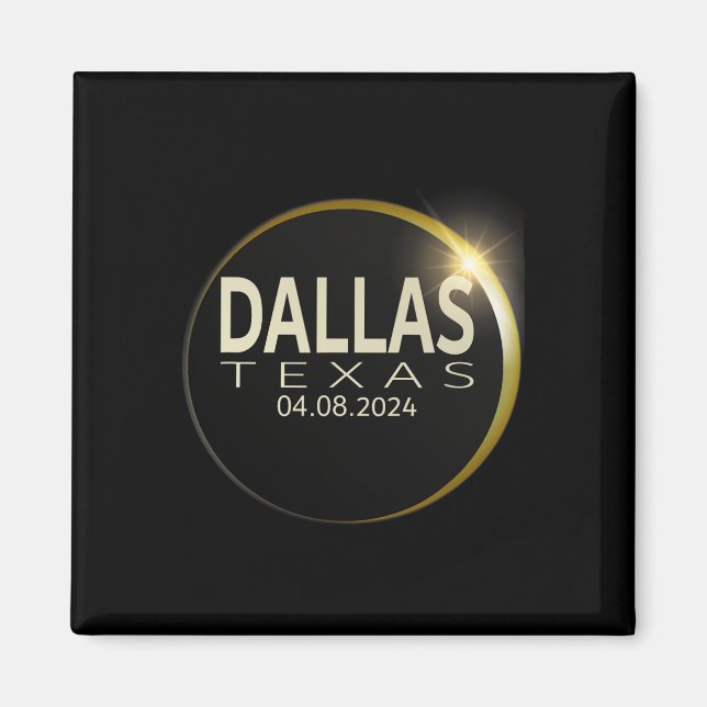 Total Solar Eclipse Dallas Texas 8 2024 Ecli Magnet (Framsidan)