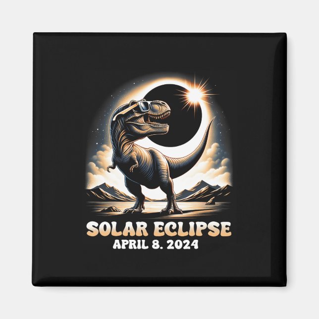 Total Solar Eclipse Dinosaur Dino T-rex April 8 20 Magnet (Framsidan)