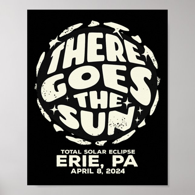 Total Solar Eclipse Erie Pa 8 april 2024 Där går Poster (Framsidan)