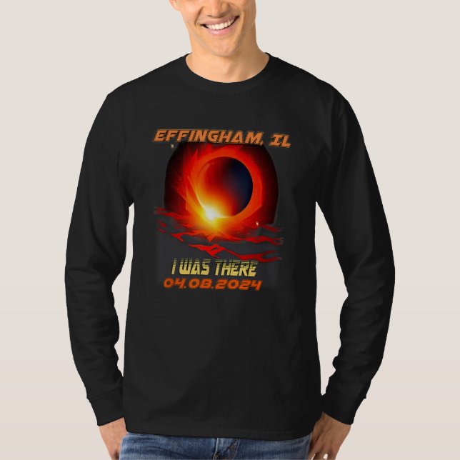 Total Solar Eclipse I Was There Effingham Illinois T Shirt (Framsida)