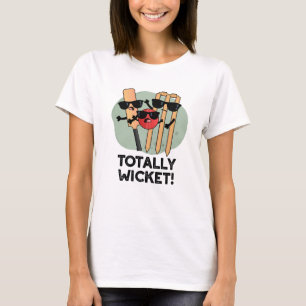 Total Wicket Funny Sports Cricket Pun T Shirt