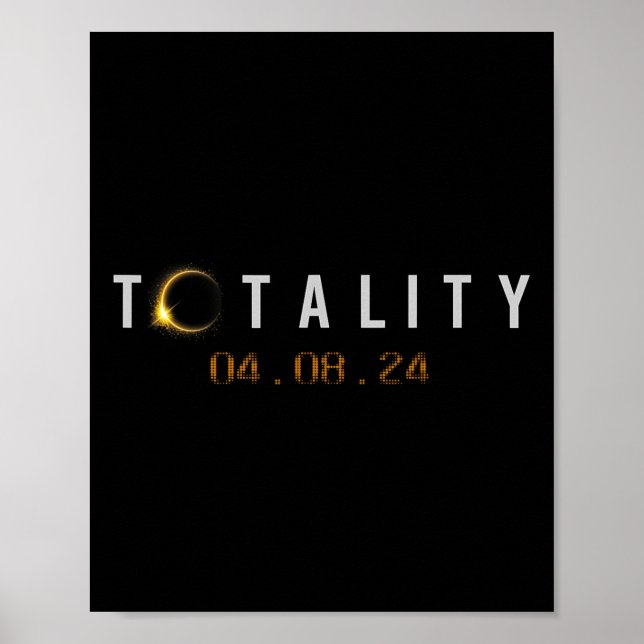 Totality 04.08.24 North Total Solar Eclip Poster (Framsidan)