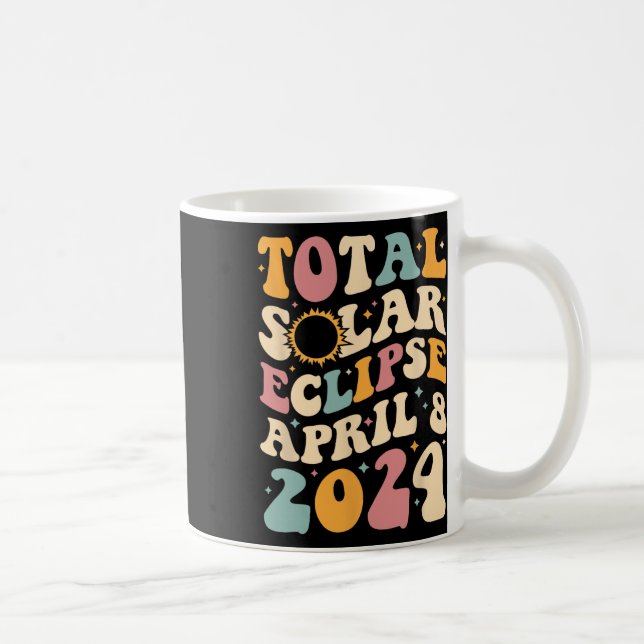 Totality 04 08 24 Total Solar Eclipse 2024 Groovy Kaffemugg (Höger)