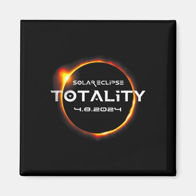 Totality 4.08.2024 Total Solar Eclipse 2024 Magnet (Framsidan)
