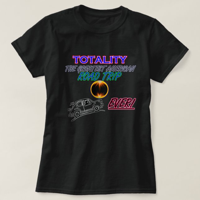 Totality den mest underbara amerikanvägresan. tee (Design framsida)