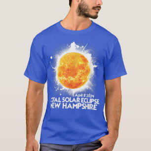 Totality New Hampshire 2024 Total Solar Eclipse Am T Shirt
