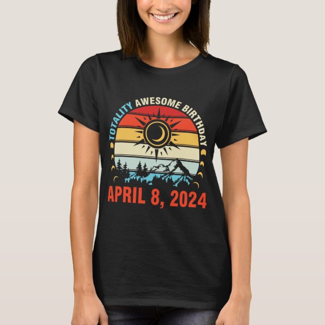 Totality Solar Eclipse Fantastisk Birthday 8 20 T Shirt (Framsida)