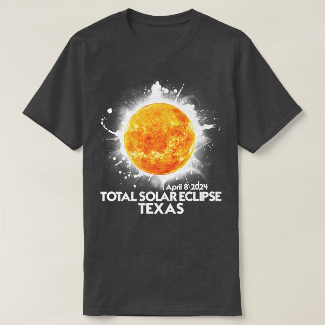 Totality TEXAS 2024 Total Solar Eclipse America T Shirt (Design framsida)