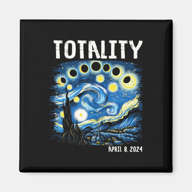 Totality Total Solar Eclipse 2024 4 08 Starry Nigh Magnet (Framsidan)