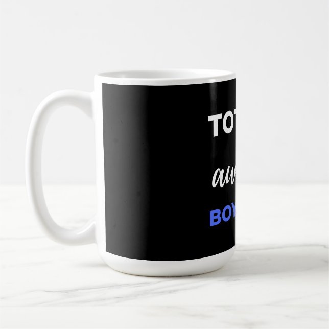 Totally Awesome Boyfriend Kaffemugg (Vänster)