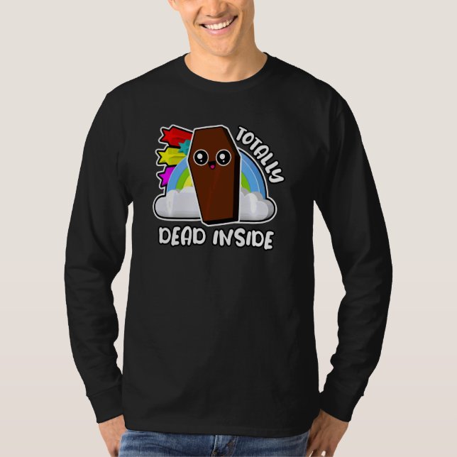 Totally Dead Inside Funny Rainbow Coffin Cute Chee T Shirt (Framsida)
