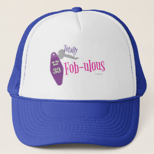 Totally Fabulous Nyckel Fob Slogan Art Roligt Keps