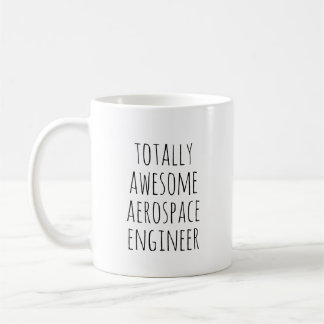 Totally Fantastisk Funny Aerospace Ingenjör Kaffemugg