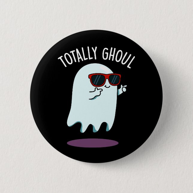 Totally Ghoul Funny Ghost Pun Mörk BG Knapp (Framsida)