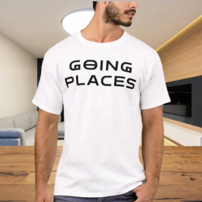 "Totally Going Places” Sarcastic Typography Tee (Skapare uppladdad)