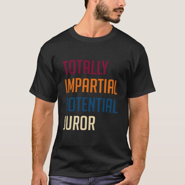 Totally Impial Potential Juror T Shirt (Framsida)