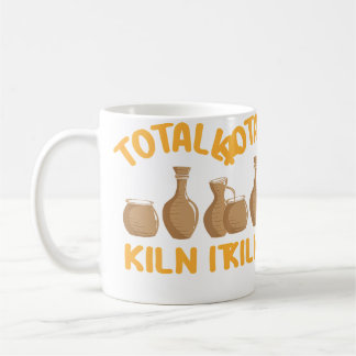 Totally Kiln It Funny Pottery Kaffemugg