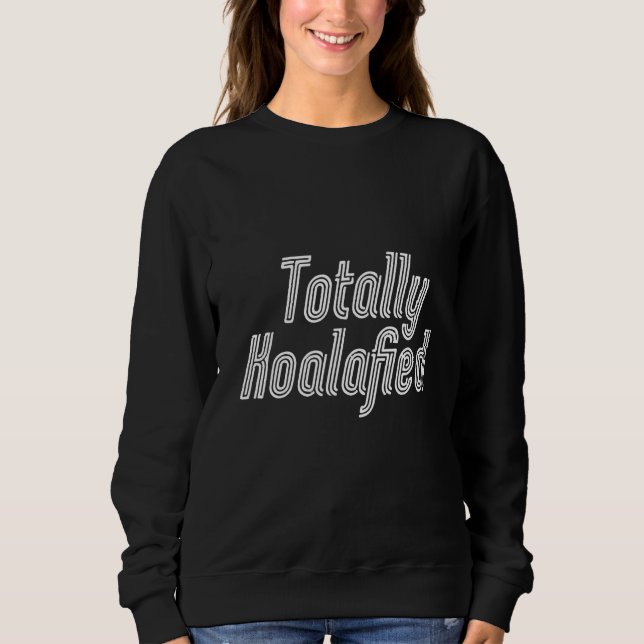 Totally Koalafied - Australien Koala Funny Pun Bea T Shirt (Framsida)