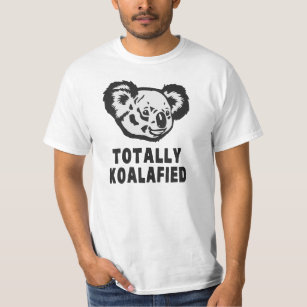 Totally Koalafied Koala T Shirt