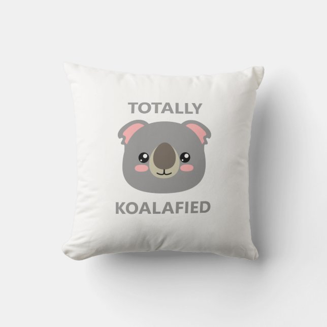 Totally Koalafied Kudde (Framsida)