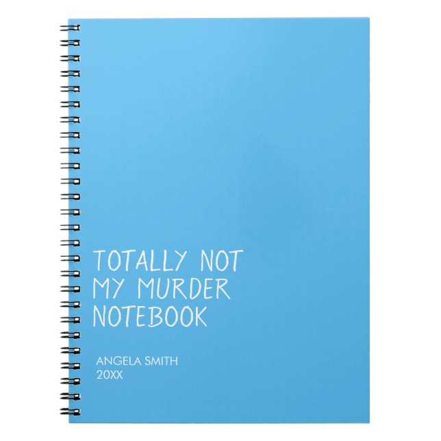 Totally Not My Murder Notebook – Funny Dark Humor  Anteckningsbok (Framsidan)