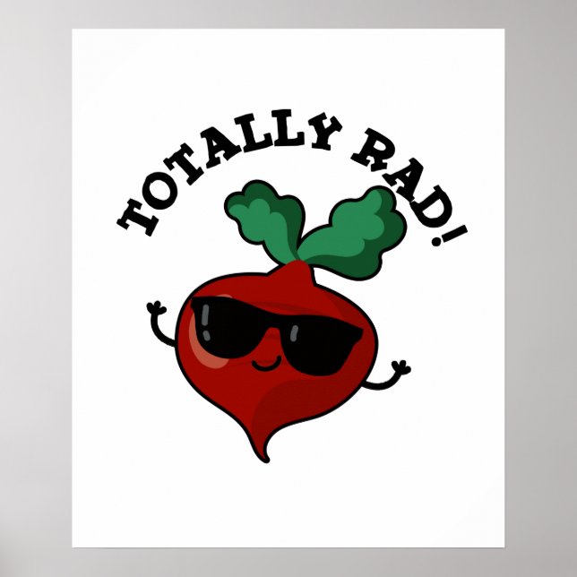 Totally Rad Funny Veggie Radish Pun Poster (Framsidan)