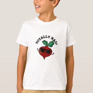 Totally Rad Funny Veggie Radish Pun T Shirt