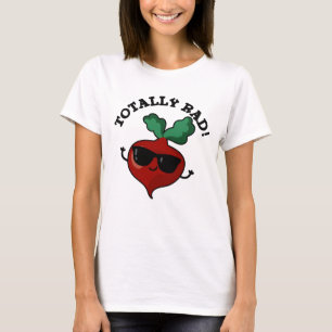 Totally Rad Funny Veggie Radish Pun T Shirt
