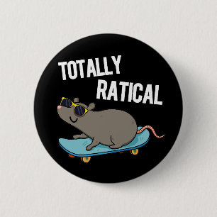 Totally Ratical Funny Råtta Pun Mörk BG Knapp