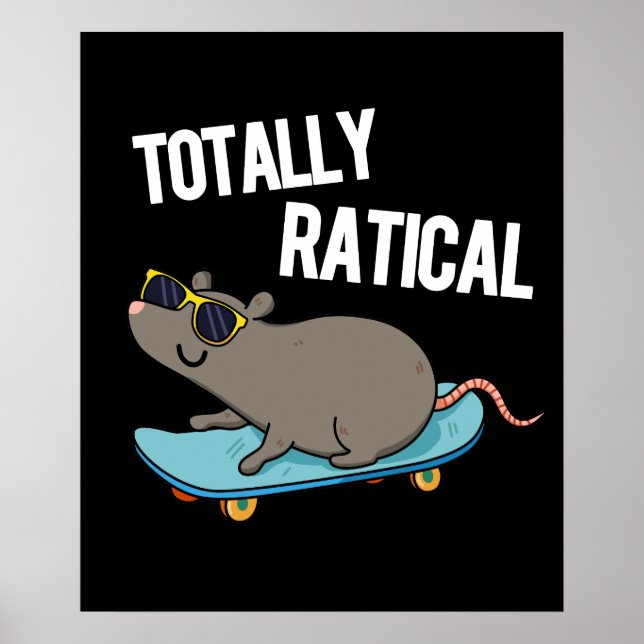 Totally Ratical Funny Råtta Pun Mörk BG Poster (Framsidan)