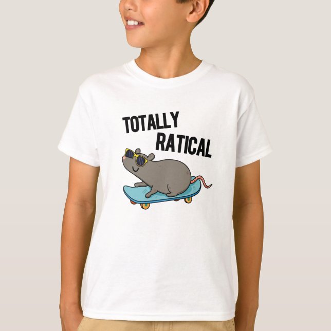 Totally Ratical Funny Råtta Pun T Shirt (Framsida)