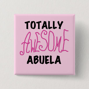 Totalt enorma Abuela rosa Tshirts och gåvor Knapp